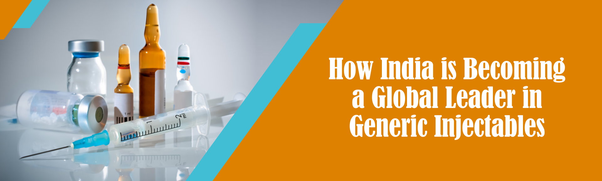 How India is Becoming a Global Leader in Generic Injectables