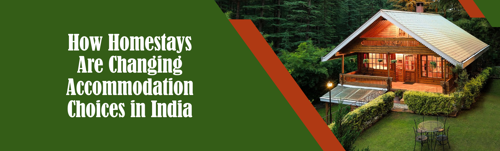 How Homestays Are Changing Accommodation Choices in India